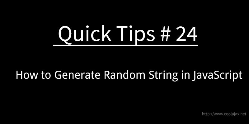 itself Optimal Green background How to Generate Random String in JavaScript