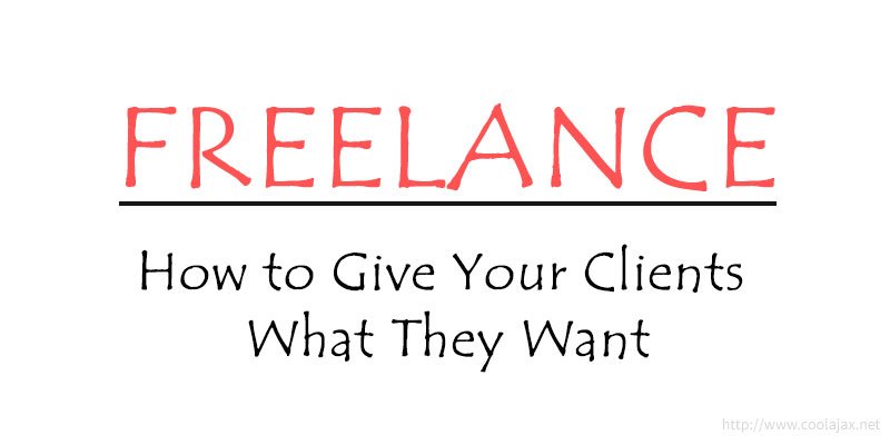 How to Give Your Clients What They Want