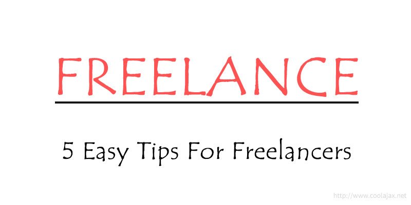 5 Easy tips for freelancers