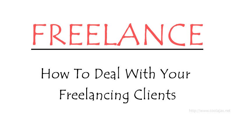 How to deal with your freelancing clients