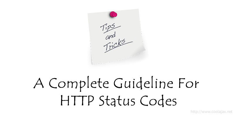 A Complete Guideline For HTTP Status Codes