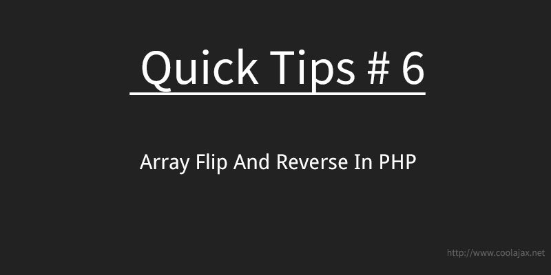 Array flip and reverse in php