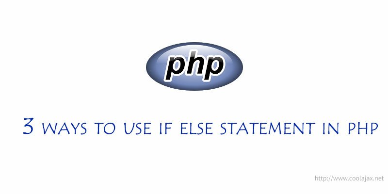 three-ways-to-use-if-else-statement-in-php